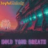 Hold Your Breath - Single