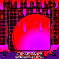 Hutang Teman - Single - Itsmeraley & DJ Persada