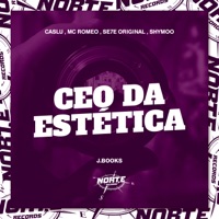Ceo da Estética - Single - MC Romeo, CASLU, SHYMOO & SE7E ORIGINAL