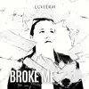 Broke Me