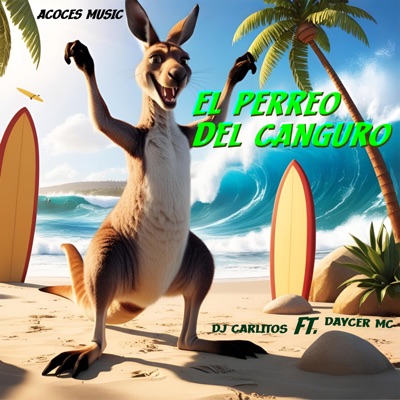 El Perreo del Canguro (feat. Daycer Mc) - Single