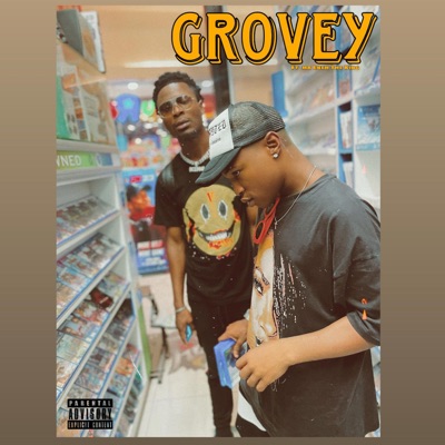 Grovey (feat. Ma Eneh The King) - Single