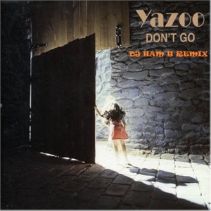 Don't Go (feat. Yazoo) [Dj Ham H 2023 Version] - Single