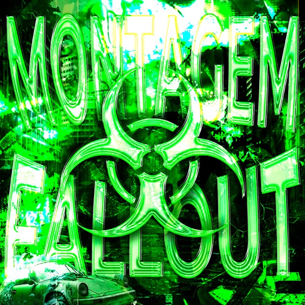 MONTAGEM FALLOUT - EP
