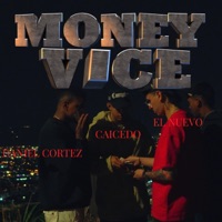 Money Vice - Single - Daniel Cortéz, EL NUEVO & Caicedo