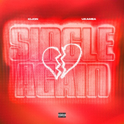 Single Again (feat. Ukamea) - Single