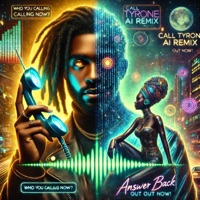 Call Tyrone Answer Back (Special Version) - Single - Play That AI & Quablab
