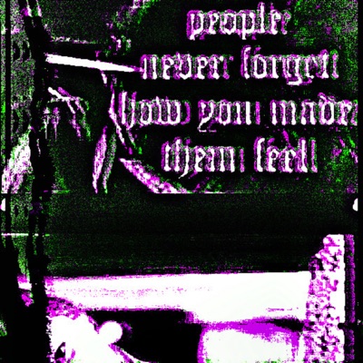 People Never Forget What You Made Them Feel...