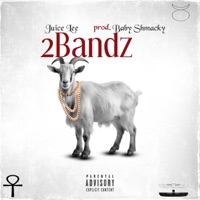2Bandz - Single - Juice Lee