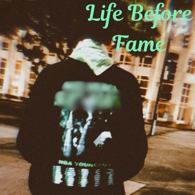Life Before Fame