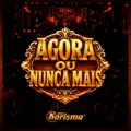 AGORA OU NUNCA MAIS
