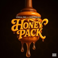 HONEY PACK (feat. Don Cornell) - Single - LYRIKAL TMG