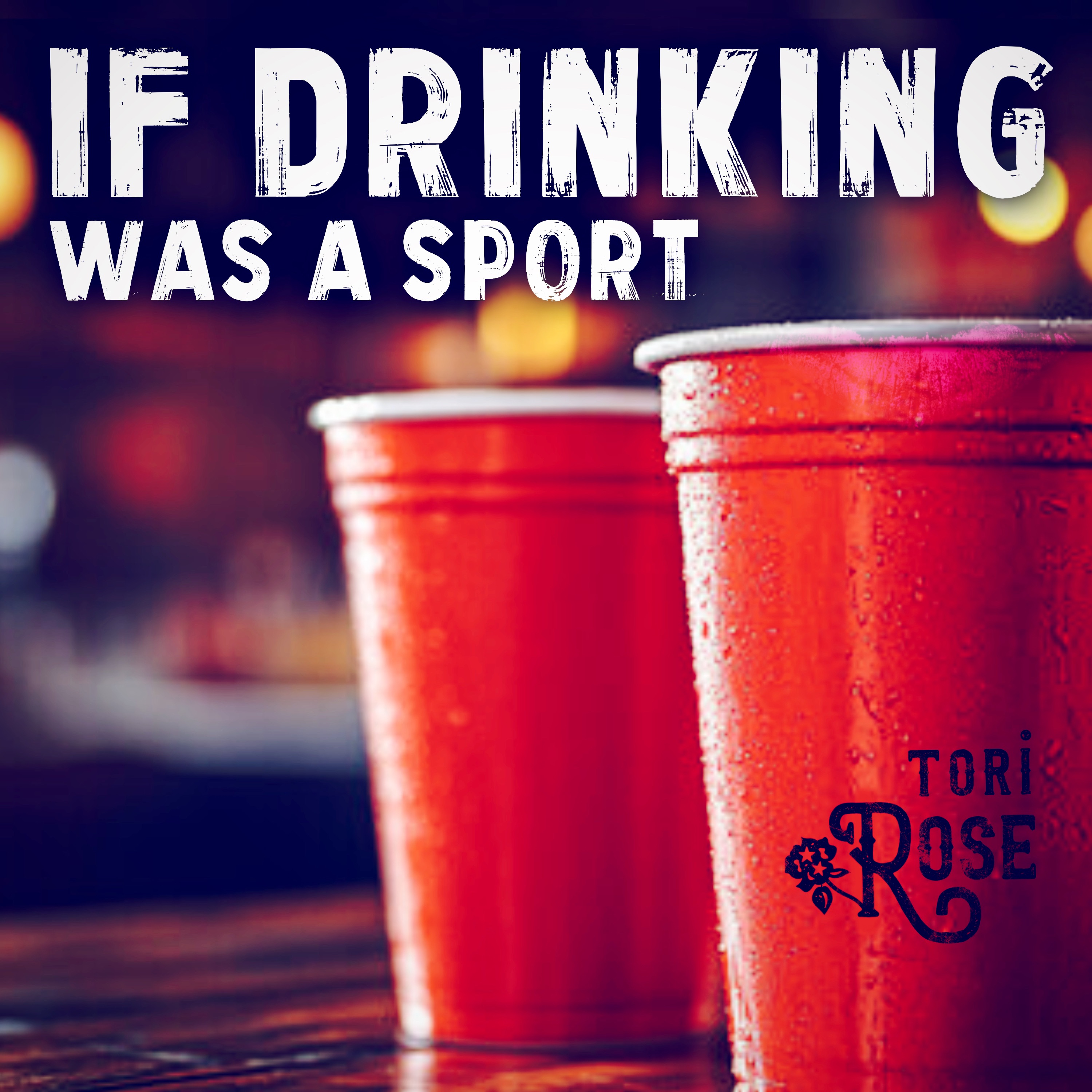 If Drinking Was A Sport - Single
