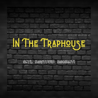 In the Trap House (feat. McStevie McMinati) - Single
