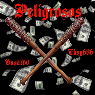 Peligrosos (feat. EKSY) - Single