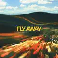 Fly Away