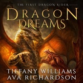 Audiobook cover for Dragon Dreams: The First Dragon Rider, Book 2 (Unabridged) by Ava Richardson
