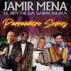 JAMIR MENA EL REY DE LA SABROSURA & Ramón Calderón - Lo Que Yo Espere