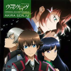 TV Animation VALVRAVE THE LIBERATOR Original Motion Picture Soundtrack 2