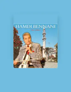 Ouça Hamdi Bennani, assista a videoclipes, leia a biografia, veja as datas das turnês e mais!