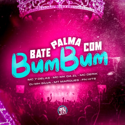 Bate Palma Com Bumbum (feat. MT MARQUES) - Single