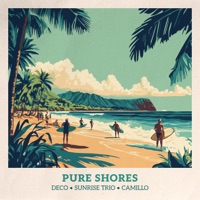 Pure Shores - Single - Deco, Sunrise Trio & Camillo