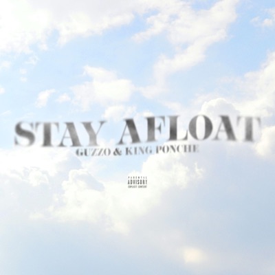 STAY AFLOAT (feat. Guzzo) - Single