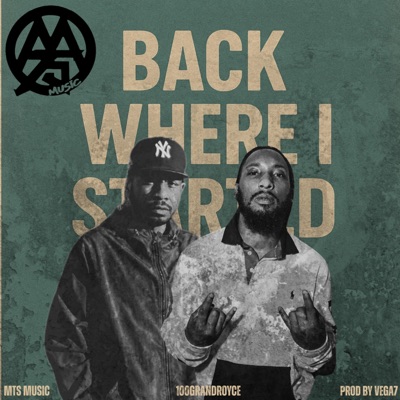 Back Where I Started (feat. 100GrandRoyce) - Single