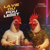 La Vie Du Poulet (feat. Le Yendel)