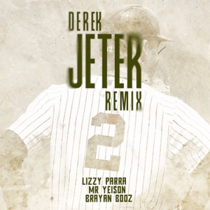 DEREK JETER (REMIX)
