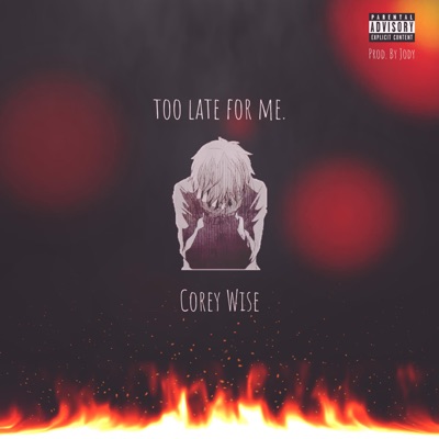 Too Late For Me. - Single