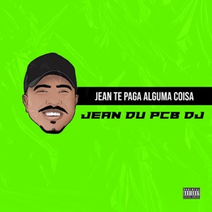 Jean te Paga Alguma Coisa