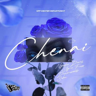 Chenai (feat. Nyasha David, Slyme Foxx, Denimwoods & Suhn) - Single