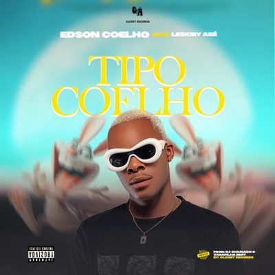 Tipo Coelho (feat. Leskiry Abé & Shainado No Beat) - Single