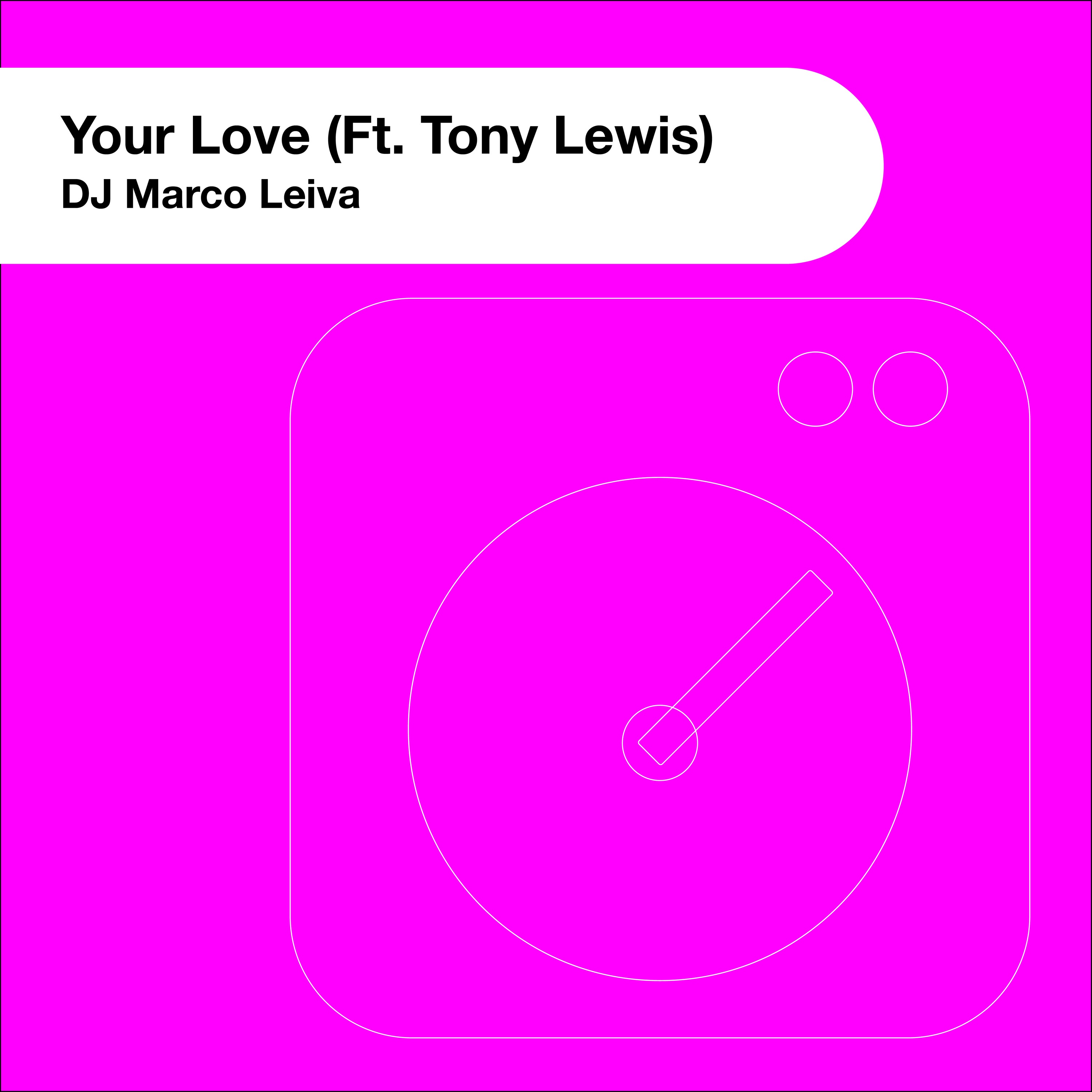 Your Love (feat. Tony Lewis) - Single