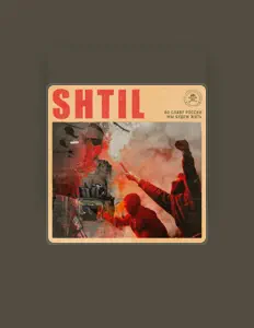 Poslechněte si interpreta SHTIL, sledujte hudební videa, přečtěte si životopis, podívejte se na data turné a další informace.