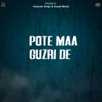 Pote Maa Guzri De - Single