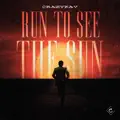 Run to See the Sun -Redux-