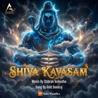 Shiva Kavasam - EP - Anbu Maanthra, Ghibran & Gold Devaraj