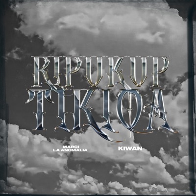 Ripukuptikiqa (feat. Kiwan) - Single