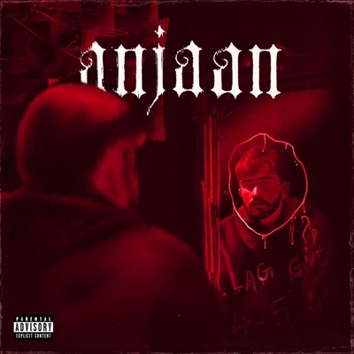 Anjaan - Single
