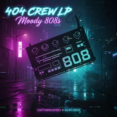 404 Crew: Moody 808s (feat. 404 Crew)