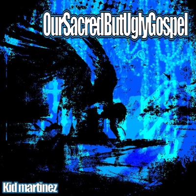 OUR SACRED BUT UGLY GOSPEL