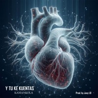 Y Tu Ke Kuentas - Single - Kamankola