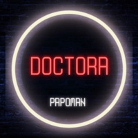 Doctora - Single - Papo Man & Rey De Rocha