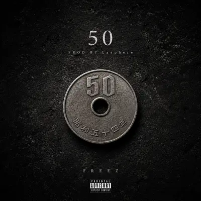 Listen to 50 - Single by FREEZ & Lasphere