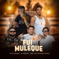 Fui Muleque (feat. Mc Paiva ZS & Caio Djay) - Single - Nilo, Felipe Amorim & DG e Batidão Stronda