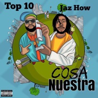 Cosa Nuestra - Jaz How & Top 10