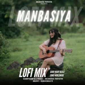Manbasiya (Lofi Mix) [feat. Sonuworldwide]