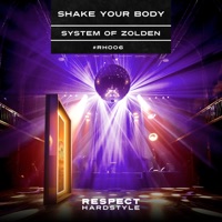 Shake Your Body - Single - System Of Zolden, System of Loudness & Mark Zolden